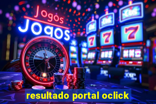 resultado portal oclick